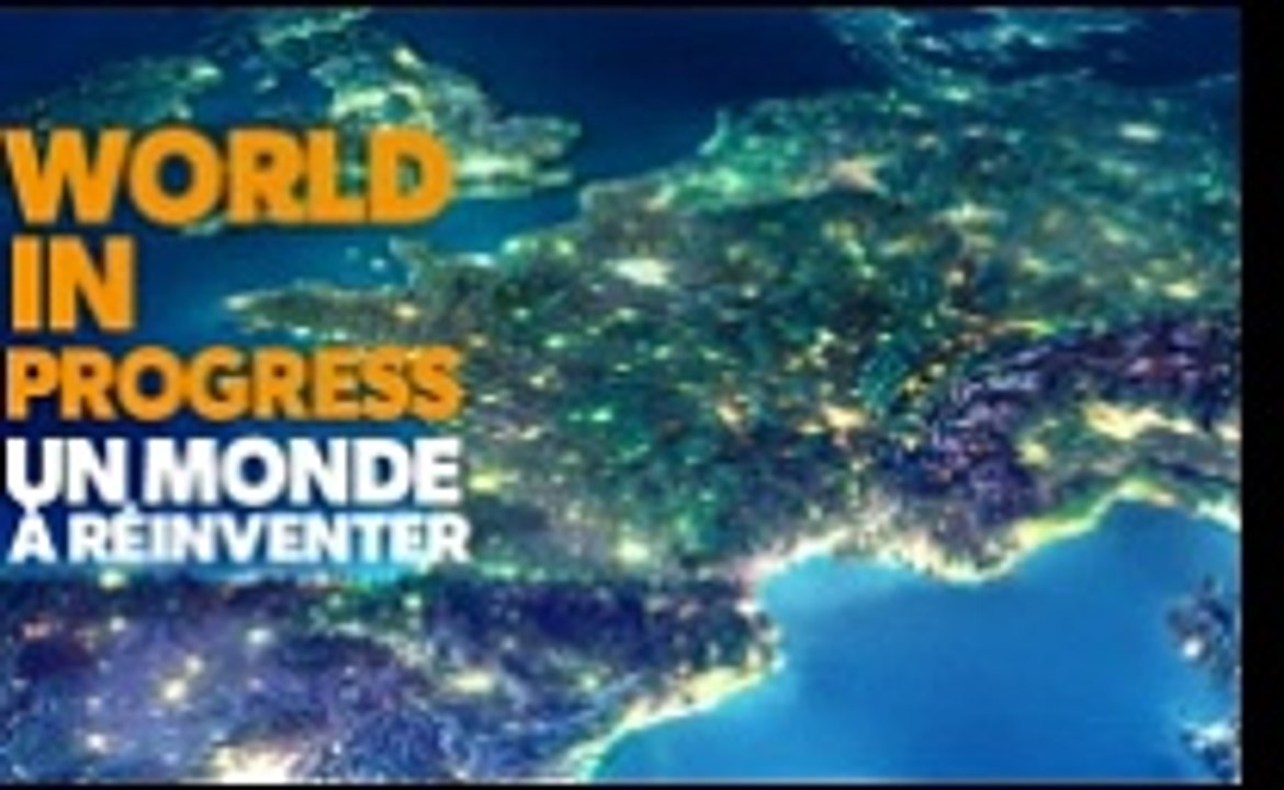Le Mouv' émission World in progress, un monde à réinventer 2 du 17 août 2013