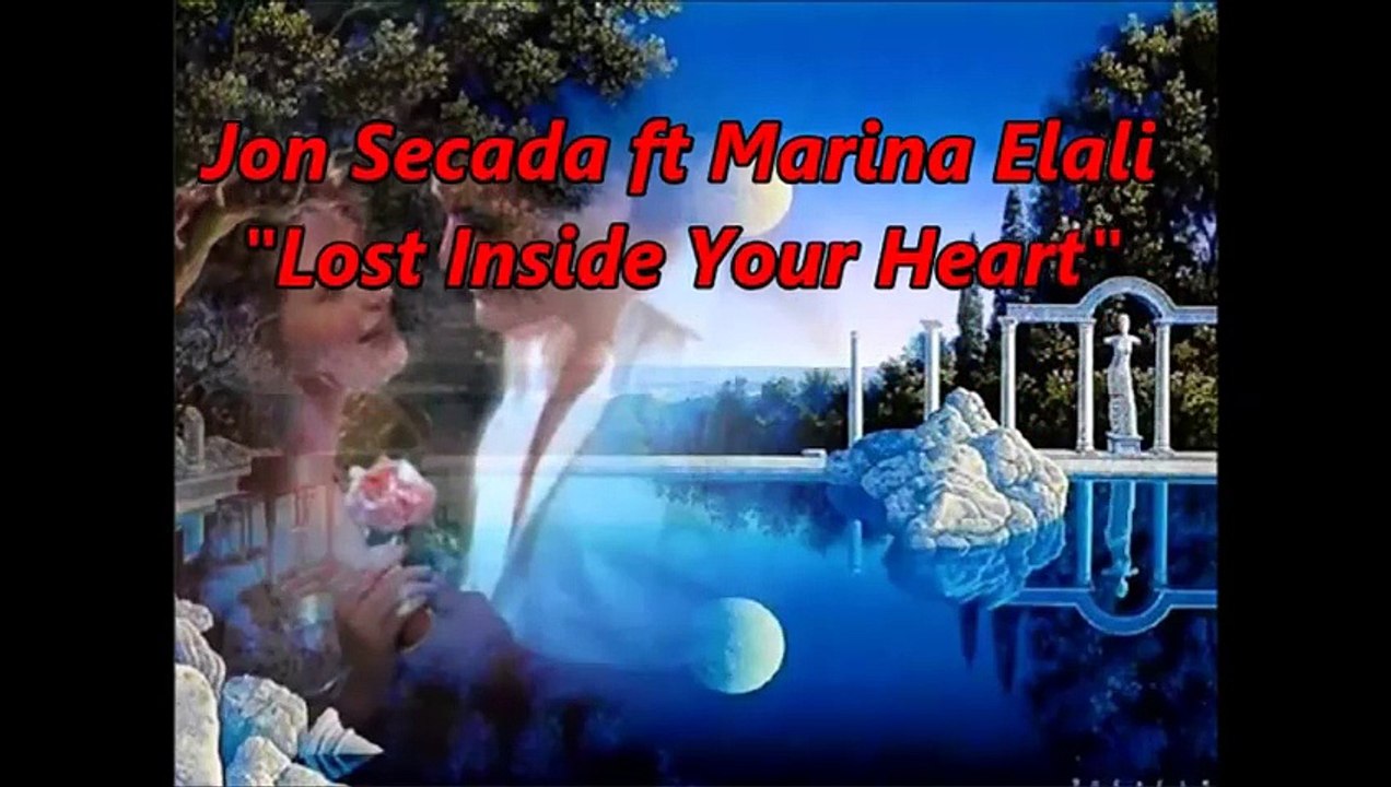 Lost Inside Your Heart Jon Secada ft Marina Elali  José Macedo productions