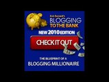 Blogging To The Bank 2010 - Make Money with Blogs