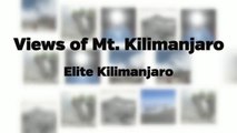 Views From Mt. Kilimanjaro with Elite Kilimanjaro