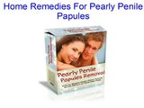 Pearly Penile Papules Removal of Hirsuties Papillaris Genitalis Real Results Guaranteed