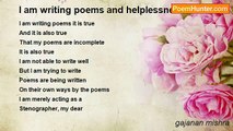 gajanan mishra - I am writing poems and helplessness