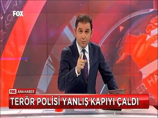Terör operasyonu yapan özel harekatçılar yanlış kapıyı çalınca