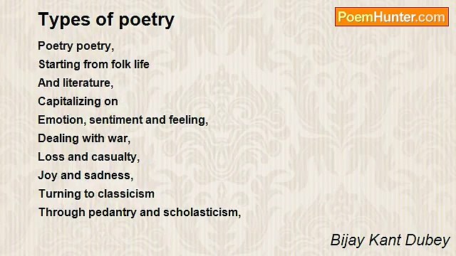 Bijay Kant Dubey - Types of poetry
