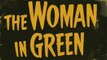 Sherlock Holmes - The Woman in Green (1945) [HD] - Basil Rathbone