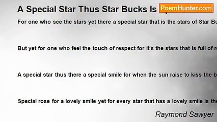 Raymond Sawyer - A Special Star Thus Star Bucks Is Special.