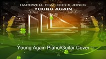 Hardwell ft Chris Jones - Young Again Piano/Guitar Cover