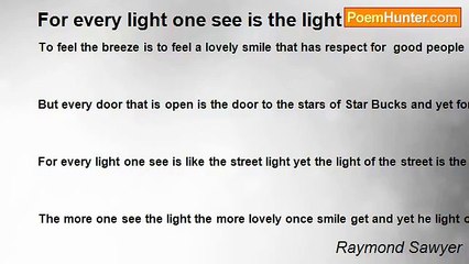 Raymond Sawyer - For every light one see is the light of the stars.