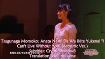 Tsugunaga Momoko Anata Nashi De Wa Ikite Yukenai  (Acoustic Ver. Subbed)