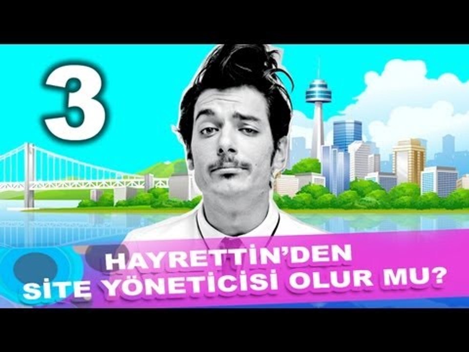 Hayrettin'den site yöneticisi olur mu? 3