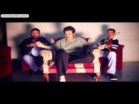 Hayrettin'den Değmesin Ellerimiz