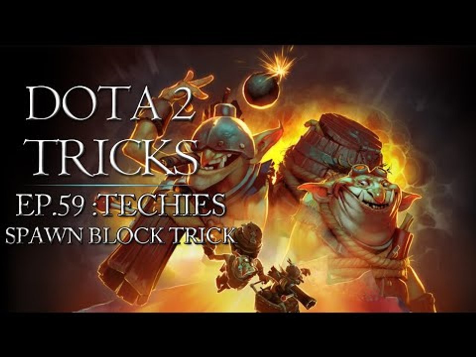 Dota 2 Tricks - Techies Spawn Block