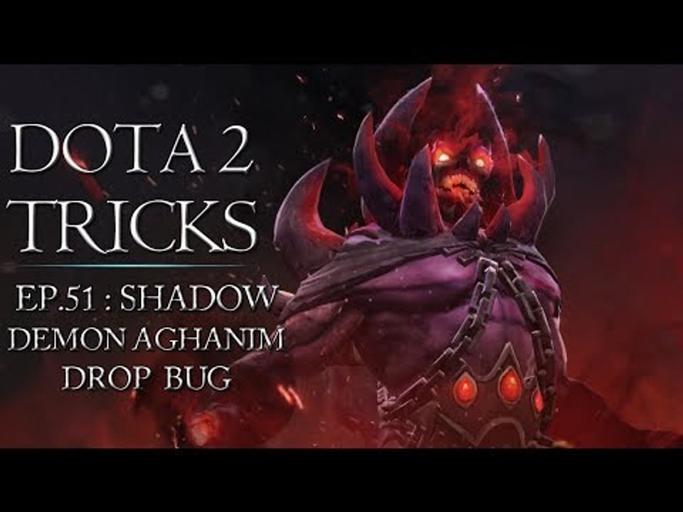 Dota 2 Tricks - Shadow Demon Aghanim Drop