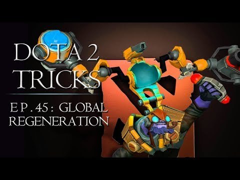 Dota 2 Tricks - Global Regeneration