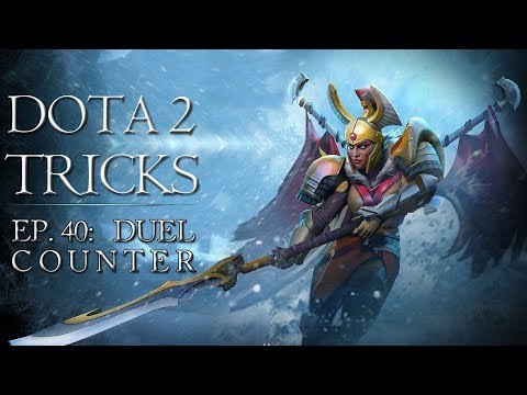 Dota 2 Tricks - Duel Counter