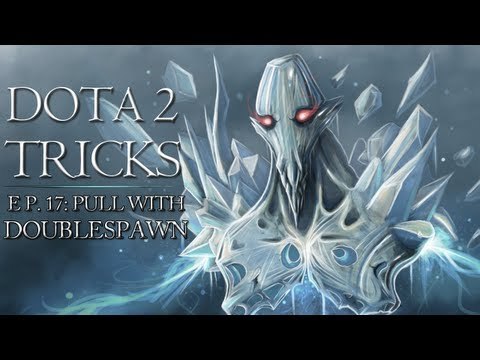 Dota 2 Tricks - Pull With Doublespawn