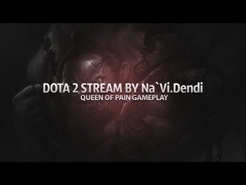 Dota 2 Stream: Na`Vi.Dendi playing Queen of Pain
