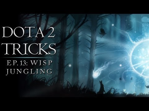 Dota 2 Tricks - Jungling Wisp