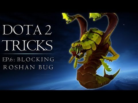 Dota 2 Tricks: Blocking Roshan Bug