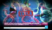 Sur le Net - Ebola : la Toile lutte contre la stigmatisation des Africains