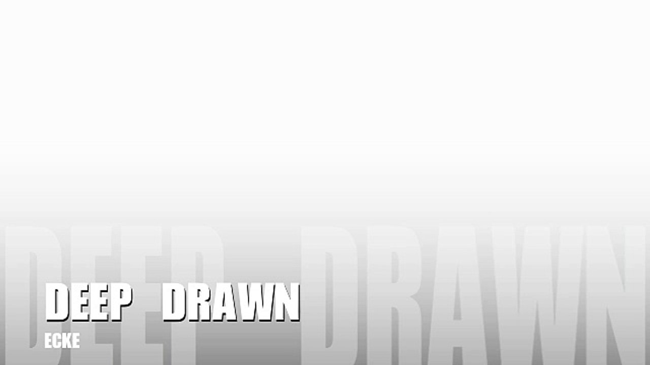 Deep Drawn - Ecke