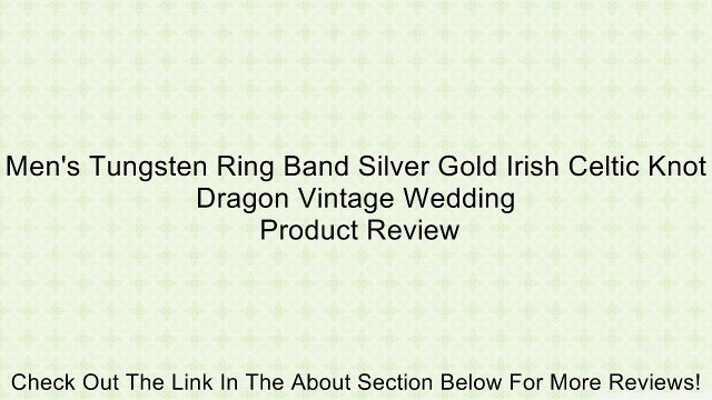 Men's Tungsten Ring Band Silver Gold Irish Celtic Knot Dragon Vintage Wedding Review