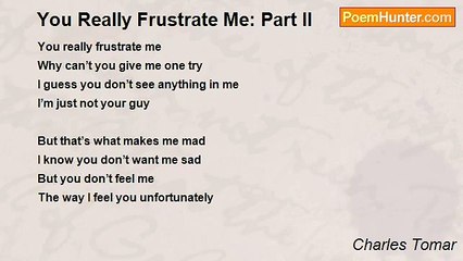 Charles Tomar - You Really Frustrate Me: Part II