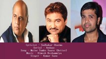 Sudhakar Sharma - Andaaz T.V Serial - Song - Maine Tumko Yaara  - Singer - Kumar Sanu
