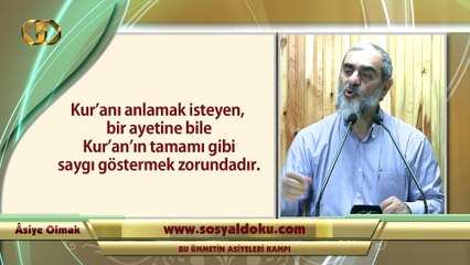 Download Video: 12) Âsiye Olmak (12) - Bu Ümmetin Âsiyeleri Kampı - Nureddin Yıldız - Sosyal Doku Vakfı