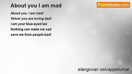 elangovan selvapperumal - About you I am mad