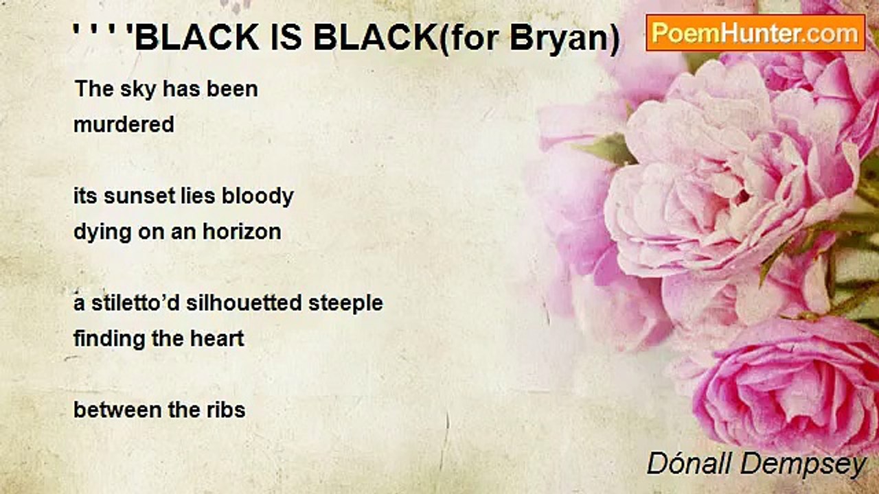 Dónall Dempsey - ' ' ' 'BLACK IS BLACK(for Bryan)