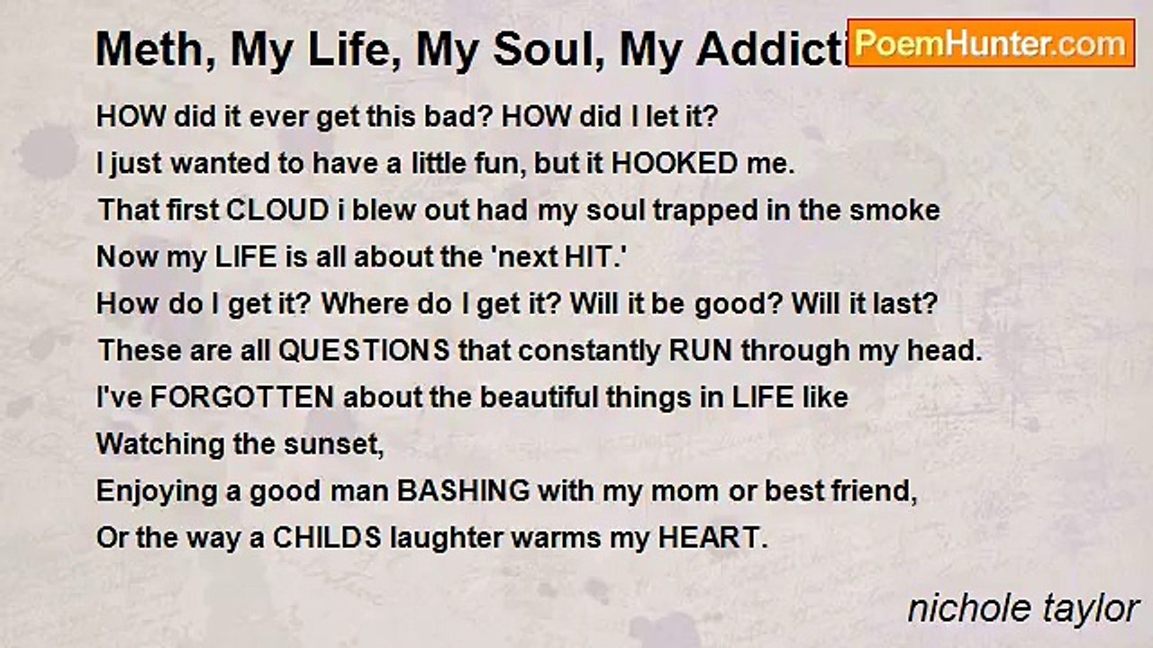 nichole taylor - Meth, My Life, My Soul, My Addiction