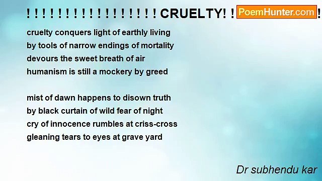 Dr subhendu kar - ! ! ! ! ! ! ! ! ! ! ! ! ! ! ! ! ! CRUELTY! ! ! ! ! ! ! ! ! ! ! ! ! ! ! !