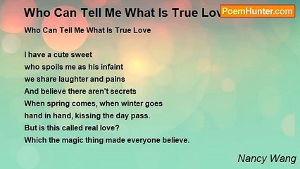 Nancy Wang - Who Can Tell Me What Is True Love