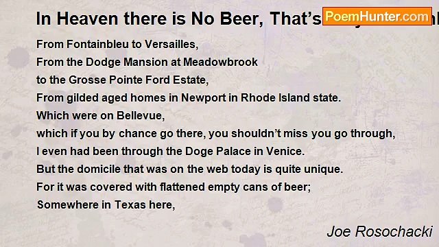 Joe Rosochacki - In Heaven there is No Beer, That’s Why We Drink It Here