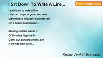 Kesav Venkat Easwaran - I Sat Down To Write A Line...