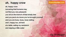 Raj Arumugam - ah,  happy crow