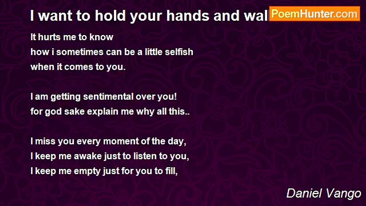 Daniel Vango - I want to hold your hands and walk a mile