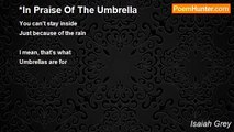 Isaiah Grey - *In Praise Of The Umbrella