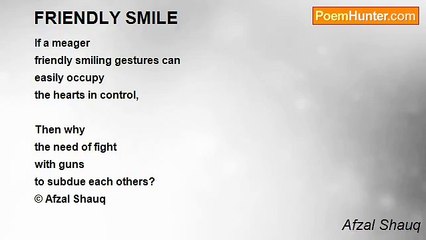 Afzal Shauq - FRIENDLY SMILE
