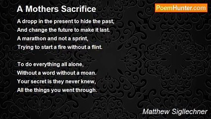 Matthew Sigllechner - A Mothers Sacrifice