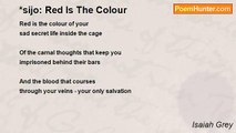 Isaiah Grey - *sijo: Red Is The Colour