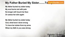 Pritisha Sardesai - My Father Buried My Sister........Today