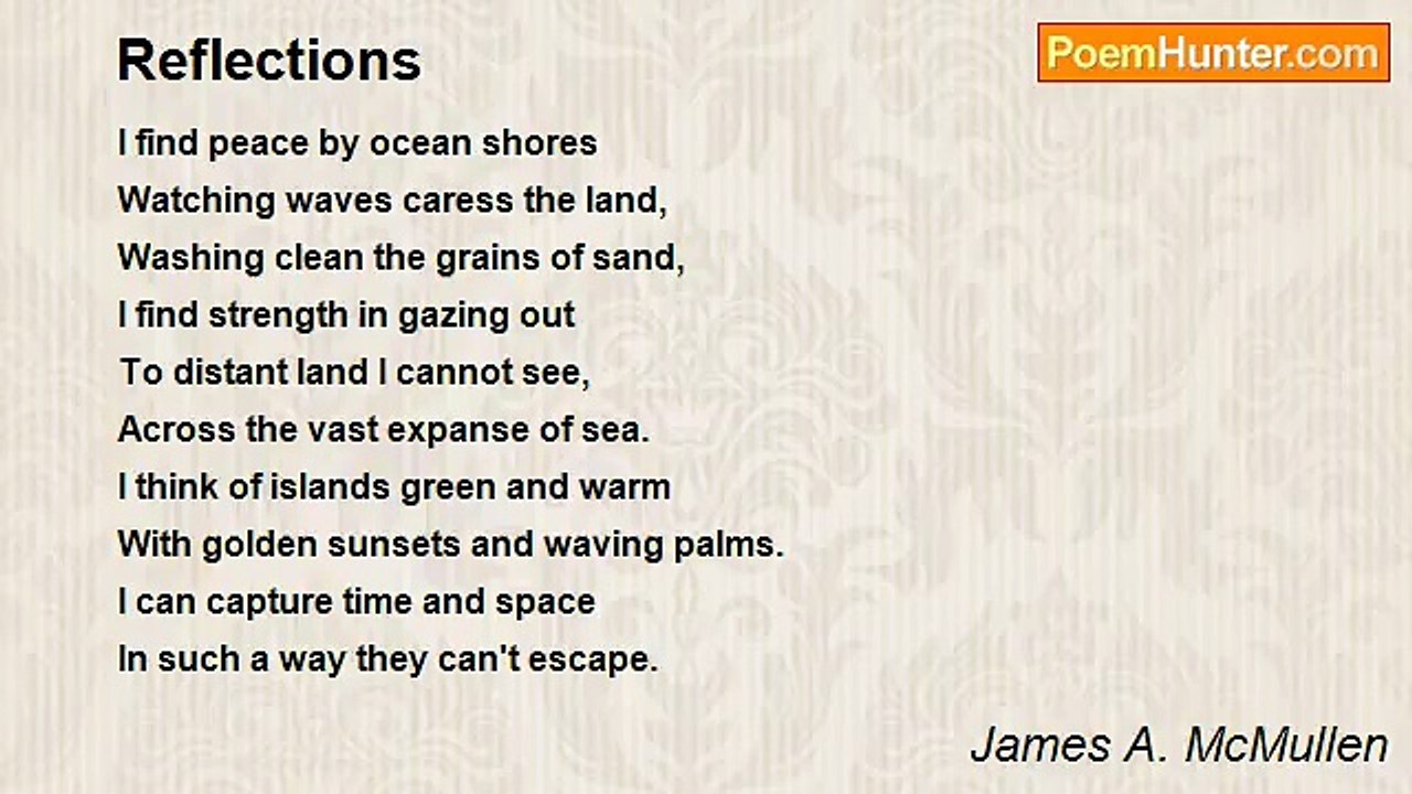 James A. McMullen - Reflections
