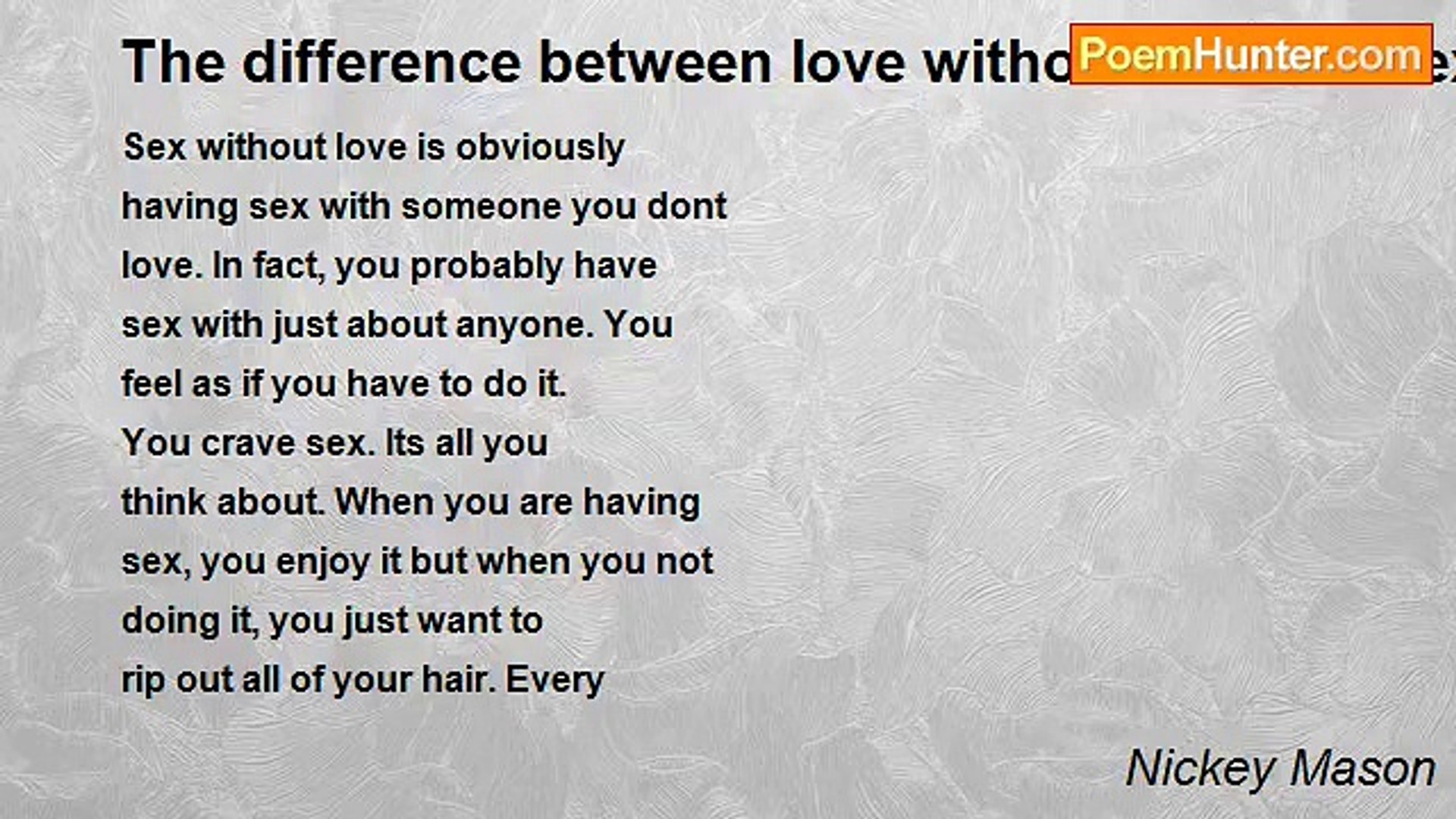 ⁣Nickey Mason - The difference between love without sex and sex without love