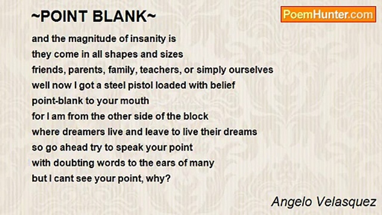 Angelo Velasquez - ~POINT BLANK~