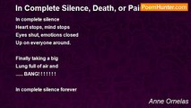Anne Ornelas - In Complete Silence, Death, or Painless