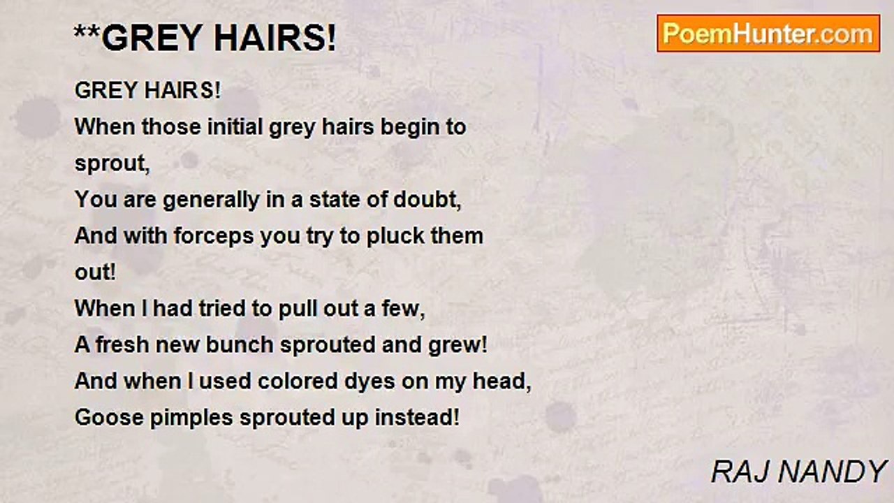 RAJ NANDY - **GREY HAIRS!