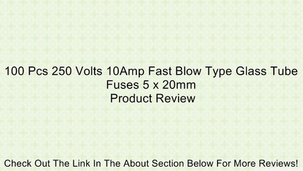 100 Pcs 250 Volts 10Amp Fast Blow Type Glass Tube Fuses 5 x 20mm