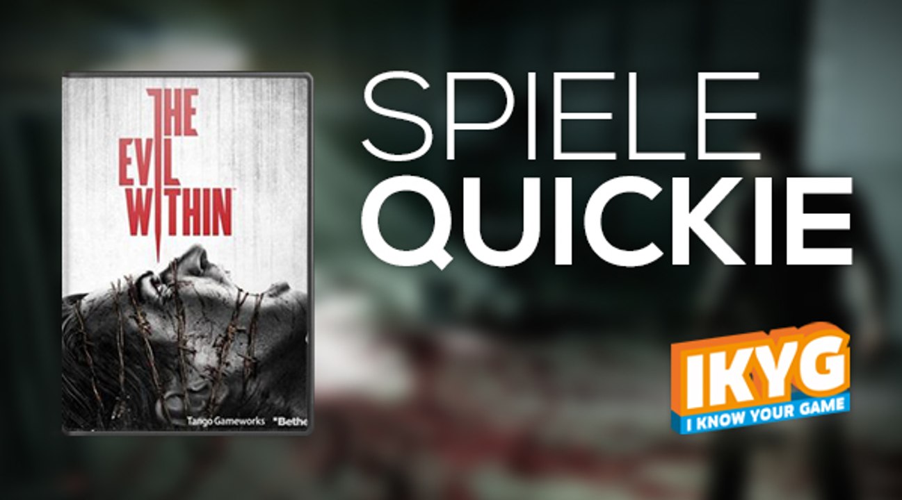 Der Spiele-Quickie - The Evil Within